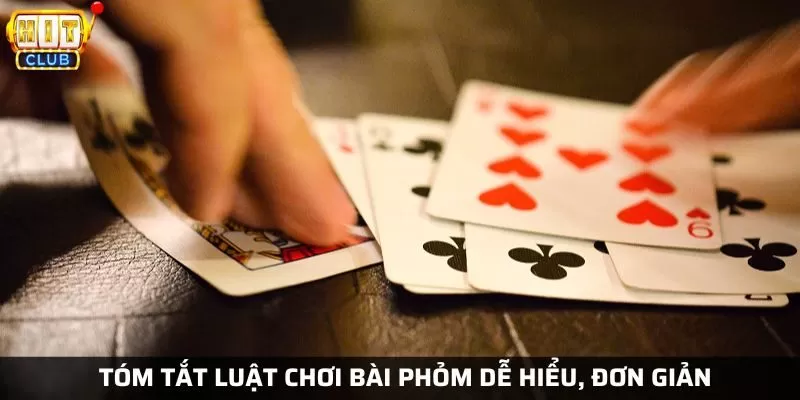 Luật chơi phỏm mà ai cũng nên biết nếu muốn chơi online