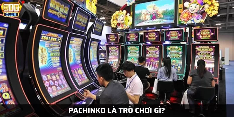 Pachinko là trò chơi lăn bi khá nổi tại Nhật Bản