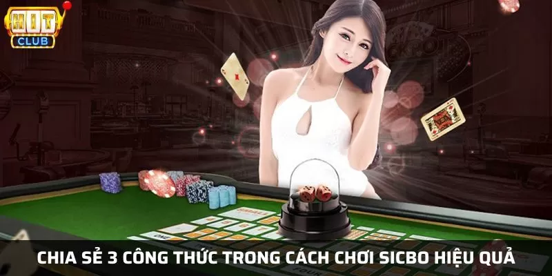 3 công thức nên áp dụng chơi sicbo