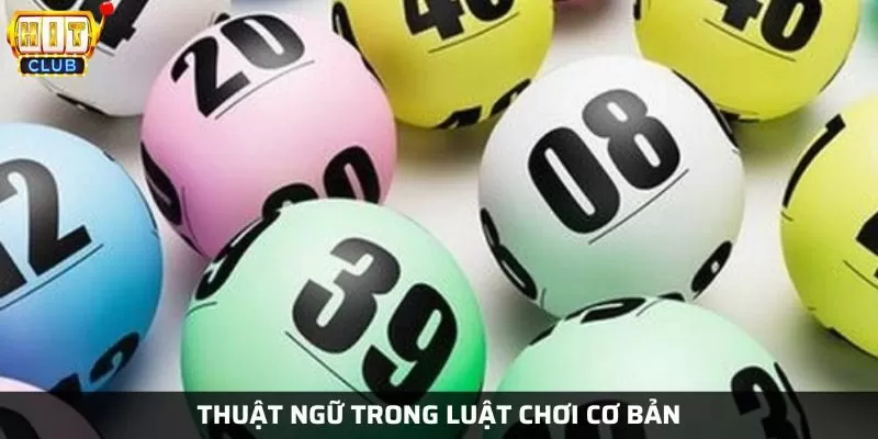 Một số thuật ngữ lô đề trong luật chơi