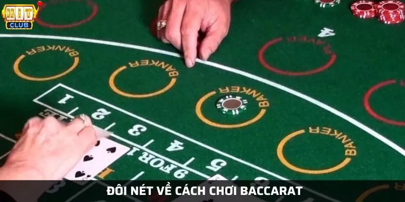 Tìm hiểu cách chơi baccarat chi tiết