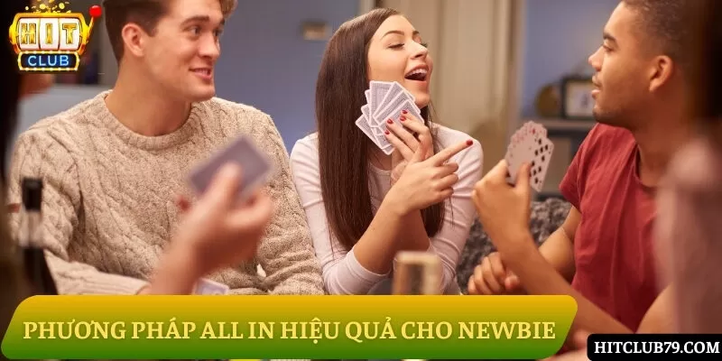 Cách chơi tất tay hiệu quả nhất