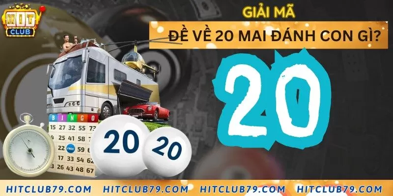 Tìm hiểu ý nghĩa con số 20 trong lô đề và cuộc sống