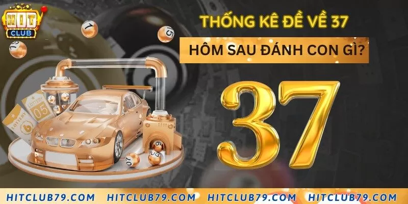 Tìm kiếm số đẹp khi đề nổ 37