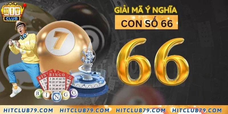 Ý nghĩa đặc biệt của 66