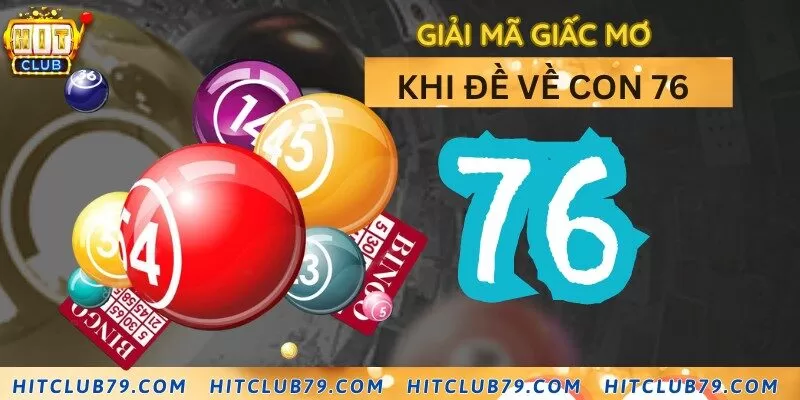 Những giấc mơ liên quan đến con đề 76