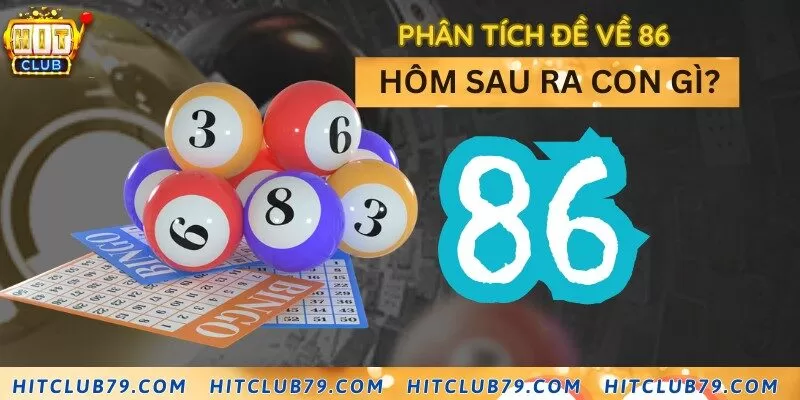 Các phương thức bắt số hôm sau khi có đề 86