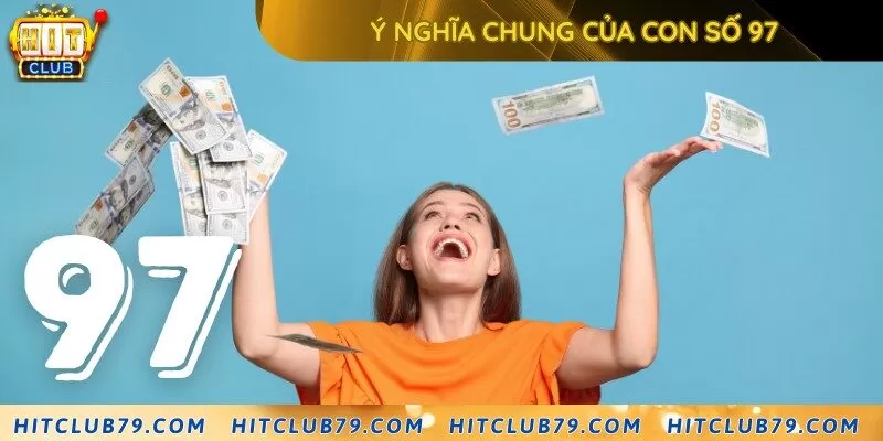 Tìm hiểu ý nghĩa của số 97