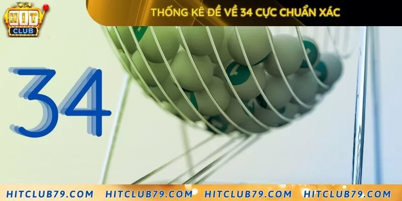 Thống kê những con số khi đề về 34